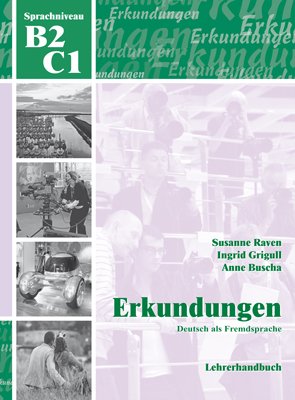 Raven, Susanne / Grigull, Ingrid / Buscha, Anne - Erkundungen Deutsch als Fremdsprache B2 - C1 - Lehrerhandbuch