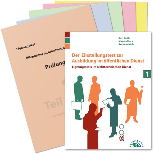Guth, Kurt / Mery, Marcus / Mohr, Andreas - Der Einstellungstest zur Ausbildung im öffentlichen Dienst: Eignungstests im nichttechnischen Dienst