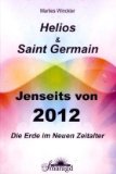 - Saint-Germain - Die Meister der Neuen Energie: Weisheit und Inspiration für eine Welt im Wandel