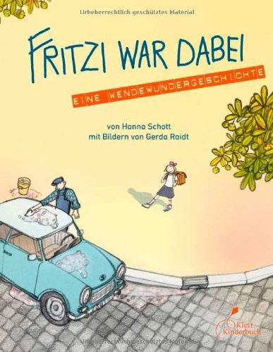 - Fritzi war dabei: Eine Wendewundergeschichte