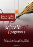  - Schreibstilratgeber: Erfolgreiche Heilung von Adjektivitis, Bindewortentzündung & Co