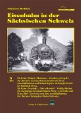  - Eisenbahn in der Sächsischen Schweiz, Band 4