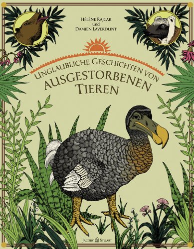 - Unglaubliche Geschichten von ausgestorbenen Tieren