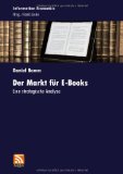  - Buch der Zukunft: Über die leise und unaufhaltsame Revolution im Verlagswesen