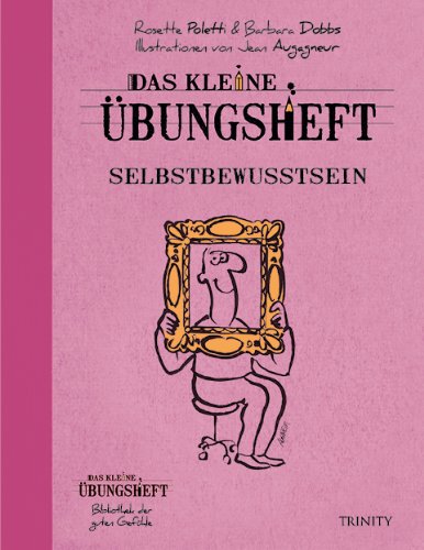 - Das kleine Übungsheft - Selbstbewusstsein