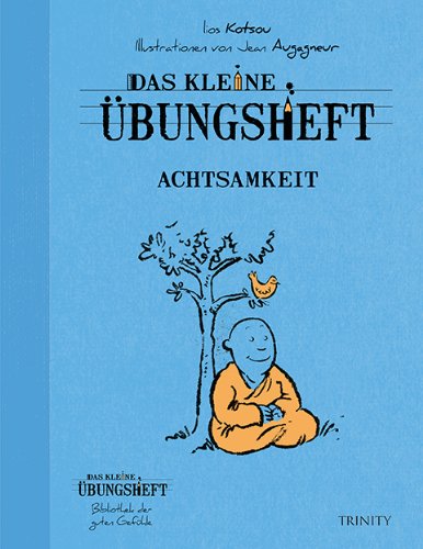 - Das kleine Übungsheft - Achtsamkeit