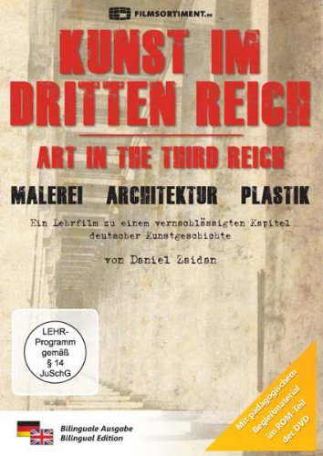  - Kunst im Dritten Reich - Architektur, Plastik, Malerei (Neuauflage)