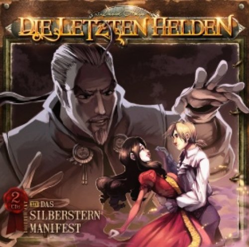 Die letzten Helden - Dritter Akt - Episode 14: Das Silberstein Manifest