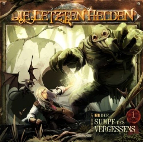 die Letzten Helden - Die Letzten Helden 10 - Der Sumpf des Vergessens von David Holy