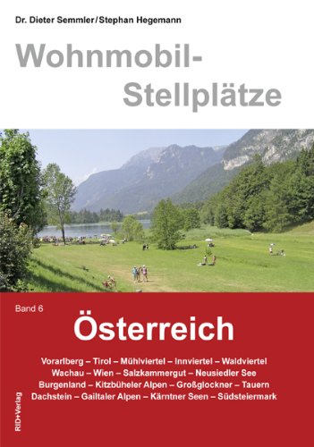  - Wohnmobil-Stellplätze Österreich, Bd. 6