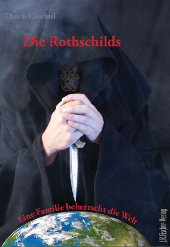  - Die Rothschilds: Eine Familie beherrscht die Welt