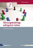  - Konfliktmanagement-Trainings erfolgreich leiten: Der Seminarfahrplan