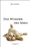  - Bewusstsein ist alles: Über die Natur unserer Erfahrung