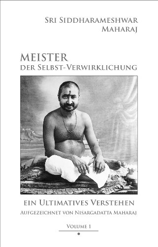  - Meister der Selbst-Verwirklichung - Volume 1 - Ein ultimatives Verstehen