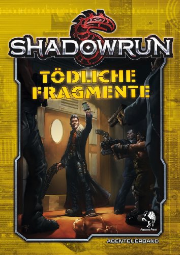 - Shadowrun 5: Tödliche Fragmente