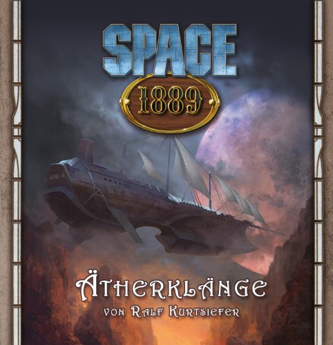  - Ätherklänge: Musik für Space: 1889 und andere Steampunk Rollenspiele