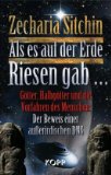  - Auf den Spuren der Anunnaki: Expeditionen in die mythische Vergangenheit des Planeten Erde