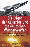  - Das Reich der Schwarzen Sonne: Geheimwaffen der Nazis und die Nachkriegslegende der Siegermächte