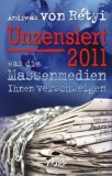  - Unzensiert 2012: Was die Massenmedien Ihnen verschweigen