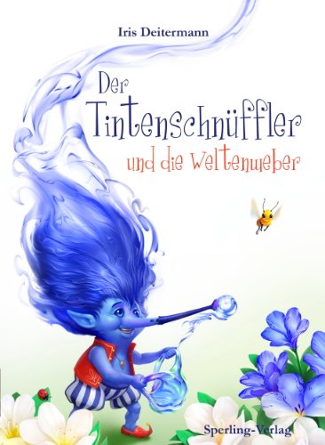 - Der Tintenschnüffler und die Weltenweber