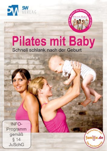 - Pilates mit Baby - Schnell schlank nach der Geburt (Rückbildungsgymnastik mit Baby) --- empfohlen von familie.de ---