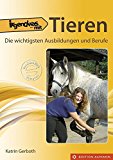  - Tierpfleger / Tierpflegerin: Umsetzungshilfen und Praxistipps (Ausbildung gestalten)