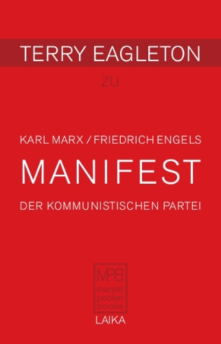  - Karl Marx/ Friedrich Engels: Manifest der Kommunistischen Partei (1848)