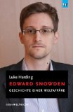  - Der NSA-Komplex: Edward Snowden und der Weg in die totale Überwachung