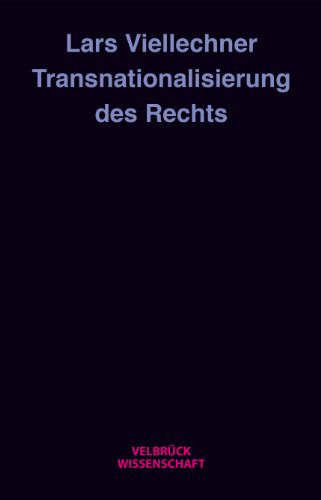 - Transnationalisierung des Rechts