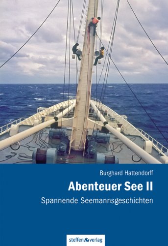  - Abenteuer See 02: Spannende Seemannsgeschichten