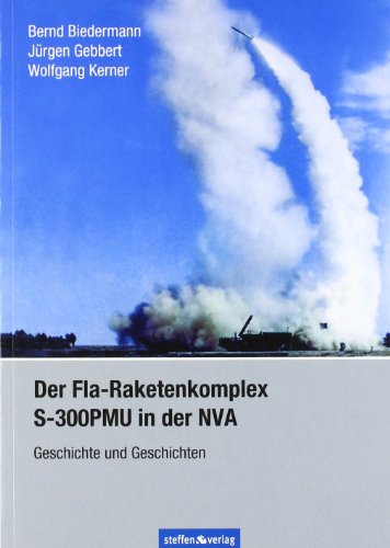 - Der Fla-Raketenkomplex S-300PMU in der NVA