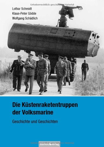 - Die Küstenraketentruppen der Volksmarine