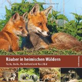  - Deutschlands wilde Tiere: Wo Adler, Dachs und Biber leben: Wo Adler, Luchs und Biber leben