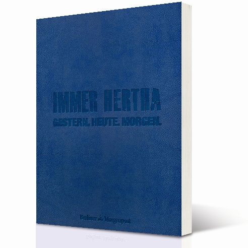 - IMMER HERTHA – Gestern. Heute. Morgen