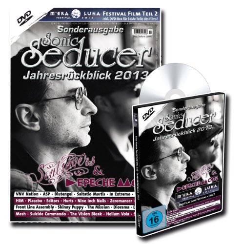  - Sonic Seducer Jahresrückblick 2013 + DVD: M'Era Luna 2013 - Der Film (Teil 2) mit über 4 Stunden Spielzeit, Bands: Soulsavers & Depeche Mode, Placebo, ... Mortis u.v.m.: + M'Era Luna DVD 2013, Teil 2