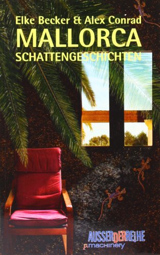  - Mallorca-Schattengeschichten