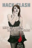  - Hack/Slash 8: Superhelden Sidekick Schlachtfest