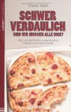  - Das Kohlenhydratkartell: Über die Diätkatastrophe, die finsteren Machenschaften der Zuckerlobby und Wege aus dem Diätendschungel. Mit einem Vorwort von Heide Rosendahl