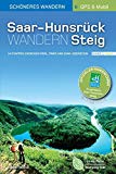 -- - Saar-Hunsrück-Steig - Die neue Trasse Band 2 (Ost). Offizieller Wanderführer - Schöneres Wandern Pocket. Herausnehmbare Faltkarte, geprüfte GPS-Daten und Smartphone-Anbindung.