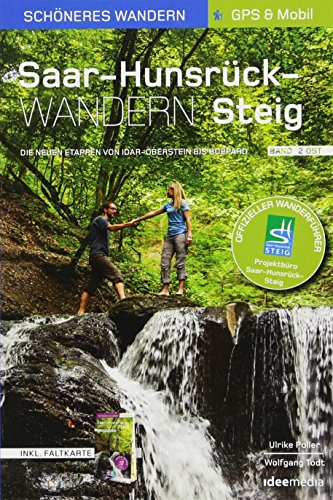 -- - Saar-Hunsrück-Steig - Die neue Trasse Band 2 (Ost). Offizieller Wanderführer - Schöneres Wandern Pocket. Herausnehmbare Faltkarte, geprüfte GPS-Daten und Smartphone-Anbindung.