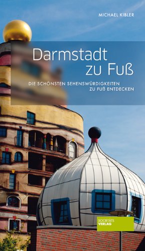- Darmstadt zu Fuß: Die schönsten Sehenswürdigkeiten zu Fuß entdecken