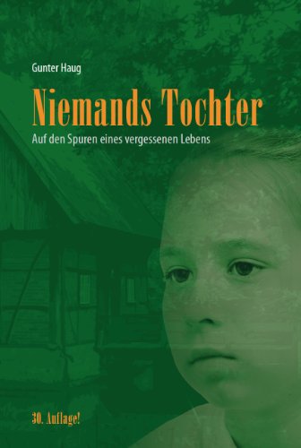  - Niemands Tochter - Auf den Spuren eines vergessenen Lebens