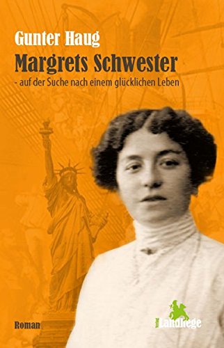  - Margrets Schwester: auf der Suche nach einem glücklichen Leben