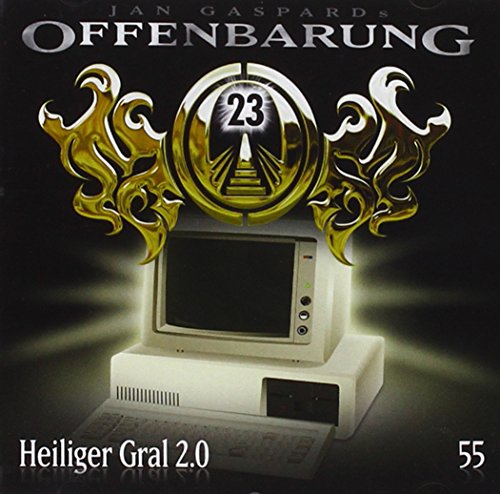 - Offenbarung 23 - Folge 55: Heiliger Gral 2.0