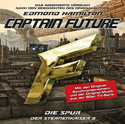 - Captain Future - Der Sternenkaiser: Die Spur, 1 Audio-CD