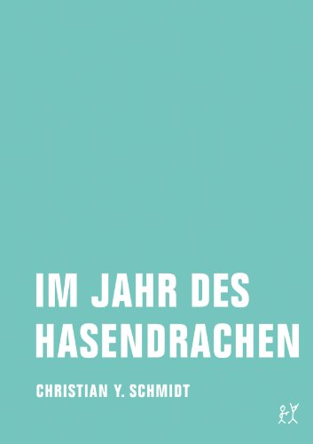  - Im Jahr des Hasendrachen. Zwei weitere chinesische Jahre
