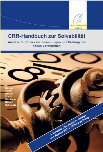  - CRR-Handbuch zur Solvabilität: Ansätze für Prozessverbesserungen und Prüfung der neuen Vorschriften