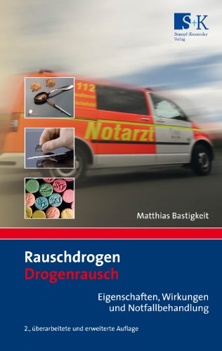 - Rauschdrogen - Drogenrausch: Eigenschaften, Wirkung und Notfallbehandlung