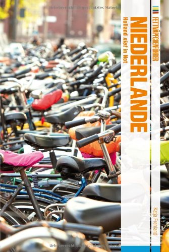 - Fettnäpfchenführer Niederlande: Holland niet in Not