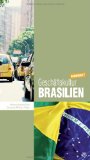  - Fettnäpfchenführer Brasilien: Lebenskunst zwischen Karneval und Copacabana
